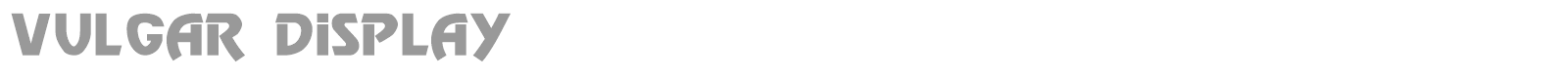 Vulgar Display Regular font preview